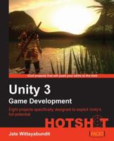 Unity 3 Game Development Hotshot 1849691126 Book Cover