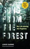 Song from the Forest: My Life Among the Ba-Benjelle Pygmies 0140236600 Book Cover