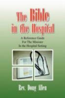 The Bible in the Hospital 1436325838 Book Cover
