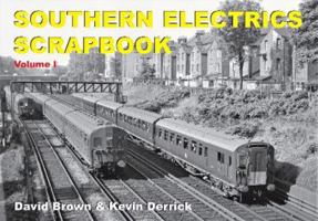 Southern Electrics Scrapbook Volume I 1913390675 Book Cover