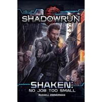 Shadowrun: Shaken: No Job Too Small 1936876833 Book Cover