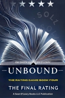 Unbound: The Final Rating (The Rating Game) B0GF6Q225D Book Cover