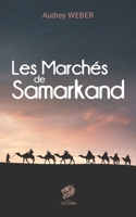 Les Marchés de Samarkand (French Edition) 2959699203 Book Cover