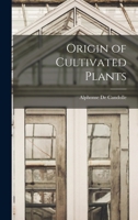 Origin of Cultivated Plants 1015771319 Book Cover
