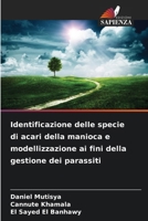 Identificazione delle specie di acari della manioca e modellizzazione ai fini della gestione dei parassiti (Italian Edition) 6209855075 Book Cover