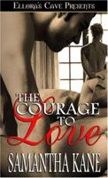 The Courage to Love 1419955349 Book Cover