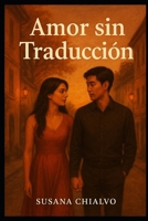 Amor sin Traducción (Spanish Edition) B0FNJVR5MH Book Cover