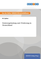Existenzgrundung Und -Forderung in Deutschland 3737943605 Book Cover