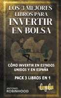Los 3 Mejores Libros Para Invertir en Bolsa Cómo Iinvertir en Estados Unidos y en España Pack 3 Libros en 1 B0BTGGPGZ1 Book Cover