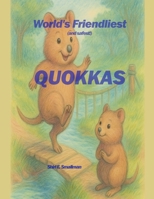 World's Friendliest Quokkas B0F7KGJMBT Book Cover
