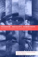 Freedom, Equality, Community: The Political Philosophy of Six Influential Canadians 0773529756 Book Cover