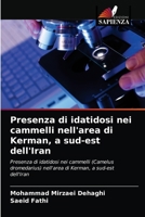 Presenza di idatidosi nei cammelli nell'area di Kerman, a sud-est dell'Iran: Presenza di idatidosi nei cammelli (Camelus dromedarius) nell'area di Kerman, a sud-est dell'Iran 6203256366 Book Cover