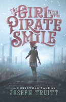 The Girl with the Pirate Smile: A Christmas Tale B08HRV32R8 Book Cover