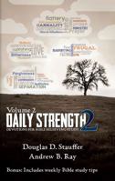 Daily Strength 2: Devotions for Bible Believing Study 1942452276 Book Cover