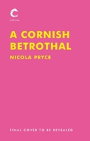 A Cornish Betrothal 1838950907 Book Cover