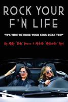 Rock Your F' n Life 109527323X Book Cover