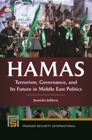 Hamas: Terrorism, Governance, and Its Future in Middle East Politics 1440839026 Book Cover
