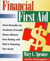 Financial First Aid: Smart Remedies for Hundreds of Curable Money Ailments 0471193402 Book Cover