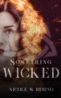 Something Wicked 1733103759 Book Cover