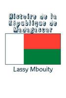 Histoire de la Republique de Madagascar 2414051264 Book Cover