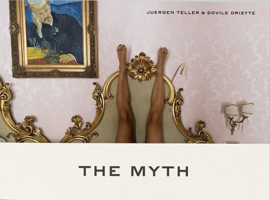 Juergen Teller: The Myth 396999294X Book Cover