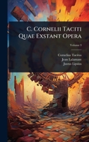 C. Cornelii Taciti Quae Exstant Opera 1024460320 Book Cover