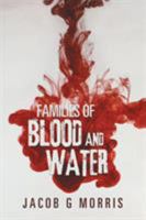Families of Blood and Water 1543400388 Book Cover