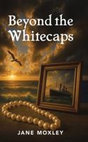 Beyond the Whitecaps B0G48HBX9K Book Cover