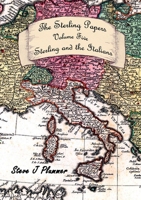 The Sterling Papers - Volume Five: Sterling And The Italians 1326542443 Book Cover