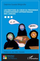 Les émotions au coeur du processus d’enseignement-apprentissage des langues (Didactique Des Langues Et Des Littératures) (French Edition) 2336452073 Book Cover