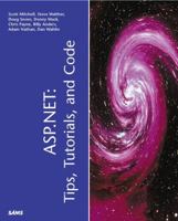 ASP.NET: Tips, Tutorials and Code 0672321432 Book Cover
