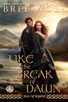 Like the Break of Dawn (Lass of Legend) 3985362238 Book Cover