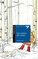 Los Zorros Del Norte/ the Foxes of the North (Ala Delta Serie Azul) 8426356281 Book Cover