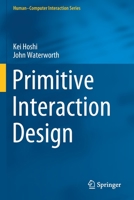 Primitive Interaction Design 3030429539 Book Cover