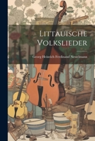 Littauische Volkslieder 1021885819 Book Cover