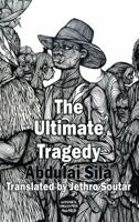The Ultimate Tragedy (Dedalus Africa) 1910213543 Book Cover