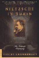 Nietzsche in Turin: An Intimate Biography