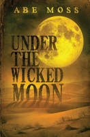 Under the Wicked Moon B084Q9VP5F Book Cover