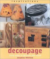 Decoupage: Using Paper to Decorate Your Home (Inspirations) 1842153781 Book Cover