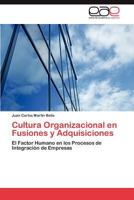 Cultura Organizacional En Fusiones y Adquisiciones 3846579505 Book Cover