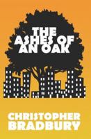 The Ashes of an Oak 1530924154 Book Cover