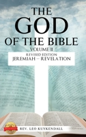 The God of the Bible Vol. II: In This Book You Will Find the Name of God Every Time It Appears in the Bible 1649082835 Book Cover