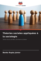 Théories sociales appliquées à la sociologie (French Edition) 6207206878 Book Cover