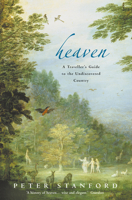 Heaven: A Traveller's Guide to the Undiscovered Country 0006531571 Book Cover