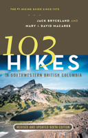 103 Hikes in Southwestern British Columbia 1553653742 Book Cover
