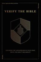 Verify the Bible: A Study in Archaeology 1724279319 Book Cover