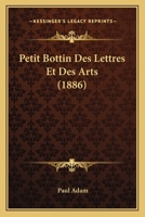 Petit Bottin Des Lettres Et Des Arts (1886) 1167533062 Book Cover
