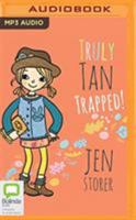 Truly Tan: Trapped! 1489459693 Book Cover