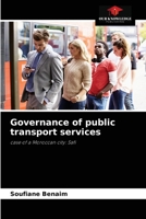 Governance of public transport services: case of a Moroccan city: Safi 6204042718 Book Cover