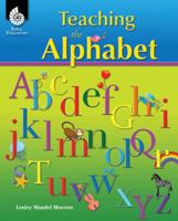 Teaching the Alphabet 1425806260 Book Cover